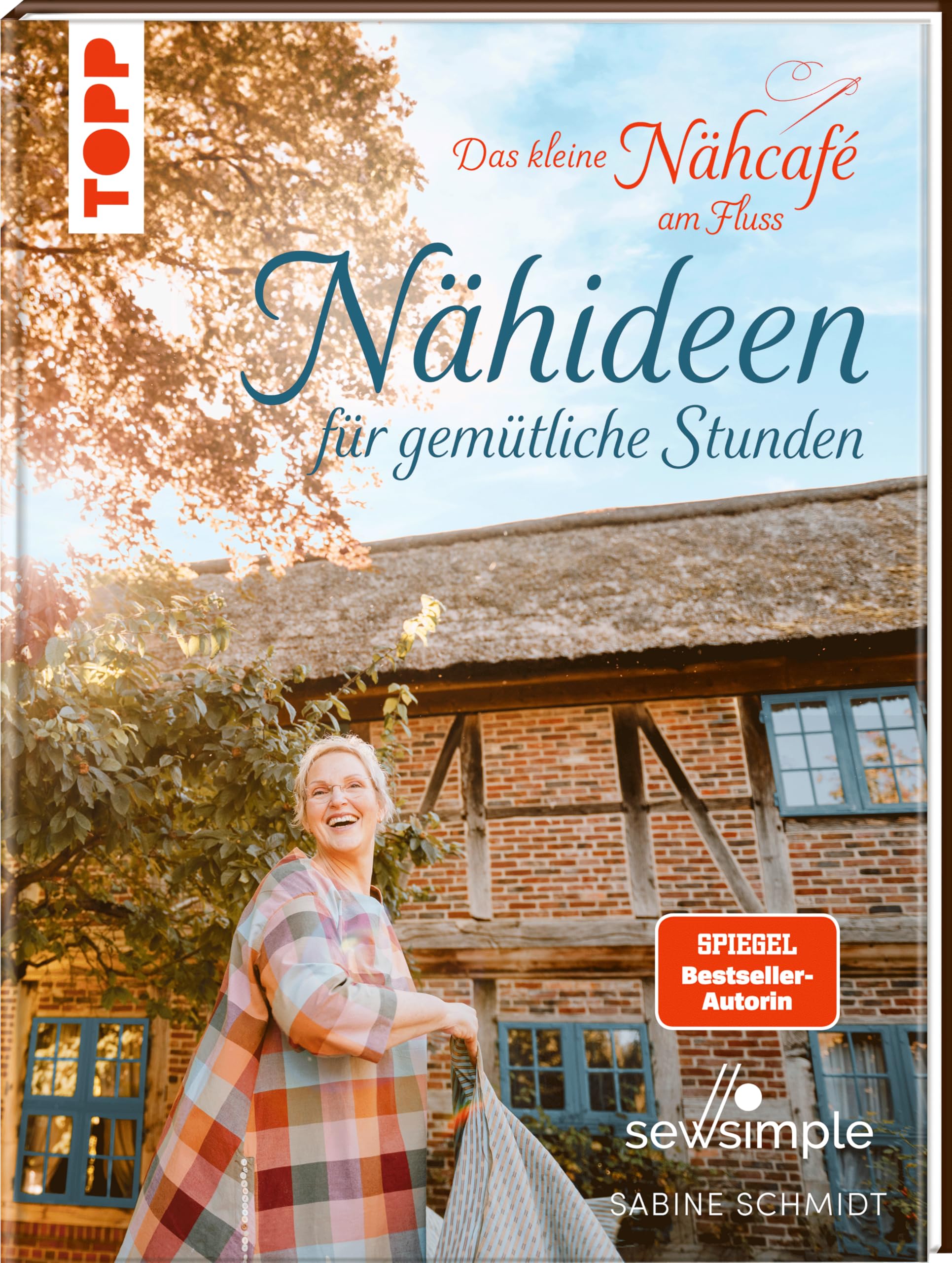 Das kleine Nähcafé am Fluss - Nähideen für gemütliche Stunden Contemporary literature