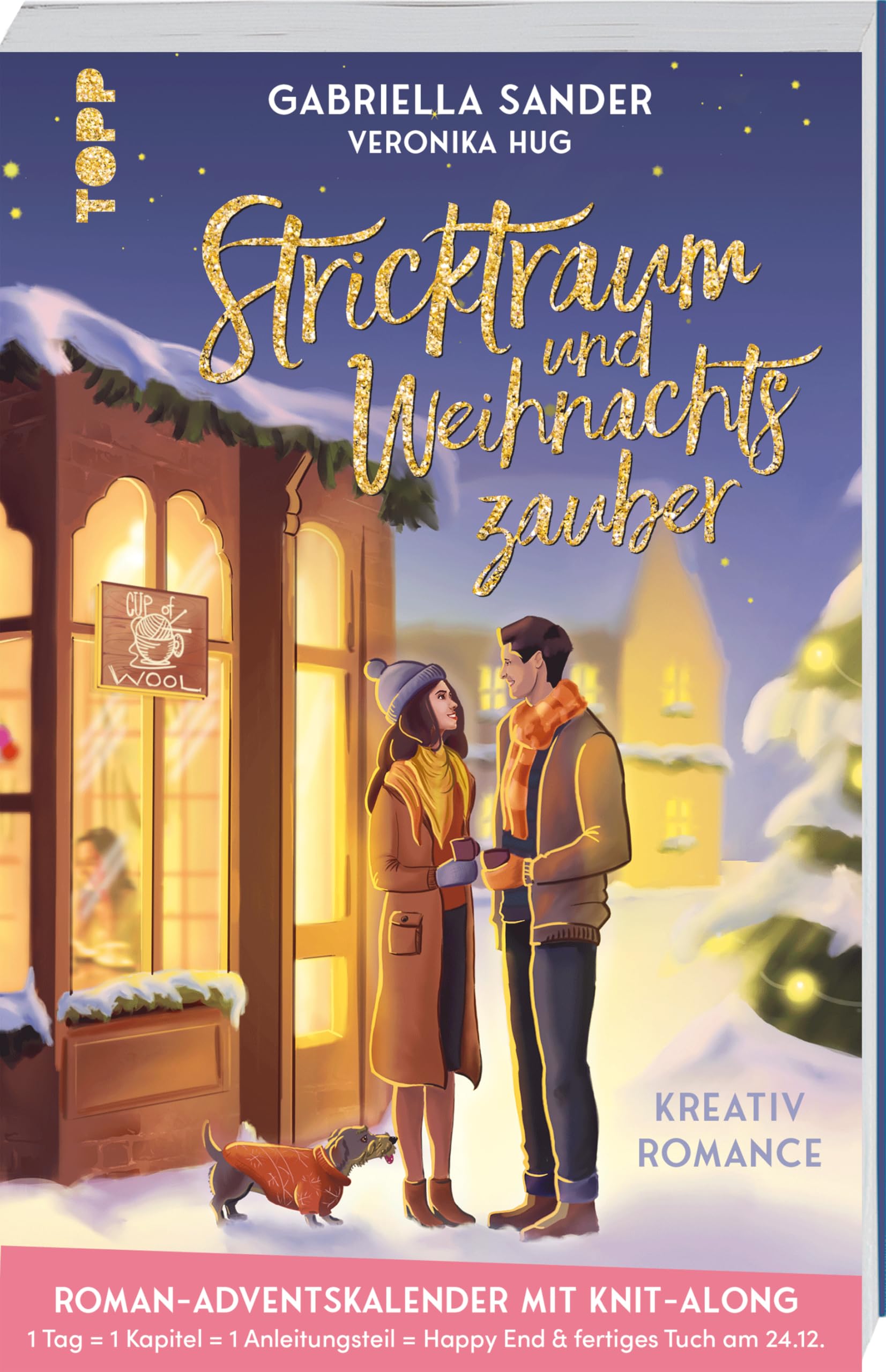 Stricktraum und Weihnachtszauber. Eine Kreativ-Romance. Mit Multimuster-Tuch-Knit-Along. Adventskalenderbuch Drama