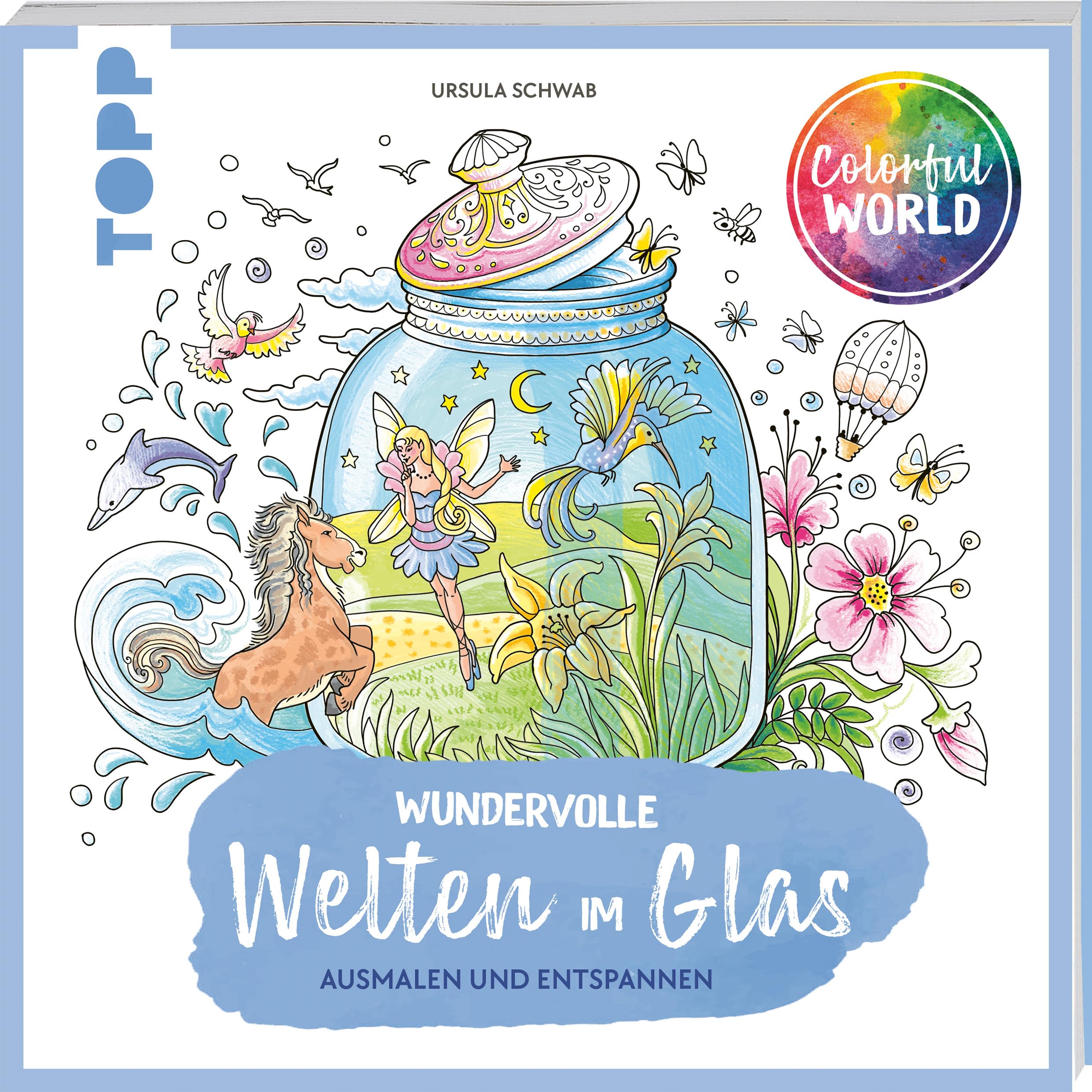 Colorful World - Wundervolle Welten im Glas: Ausmalen & entspannen (Colorful World (Ausmalbücher)) Arts & Music