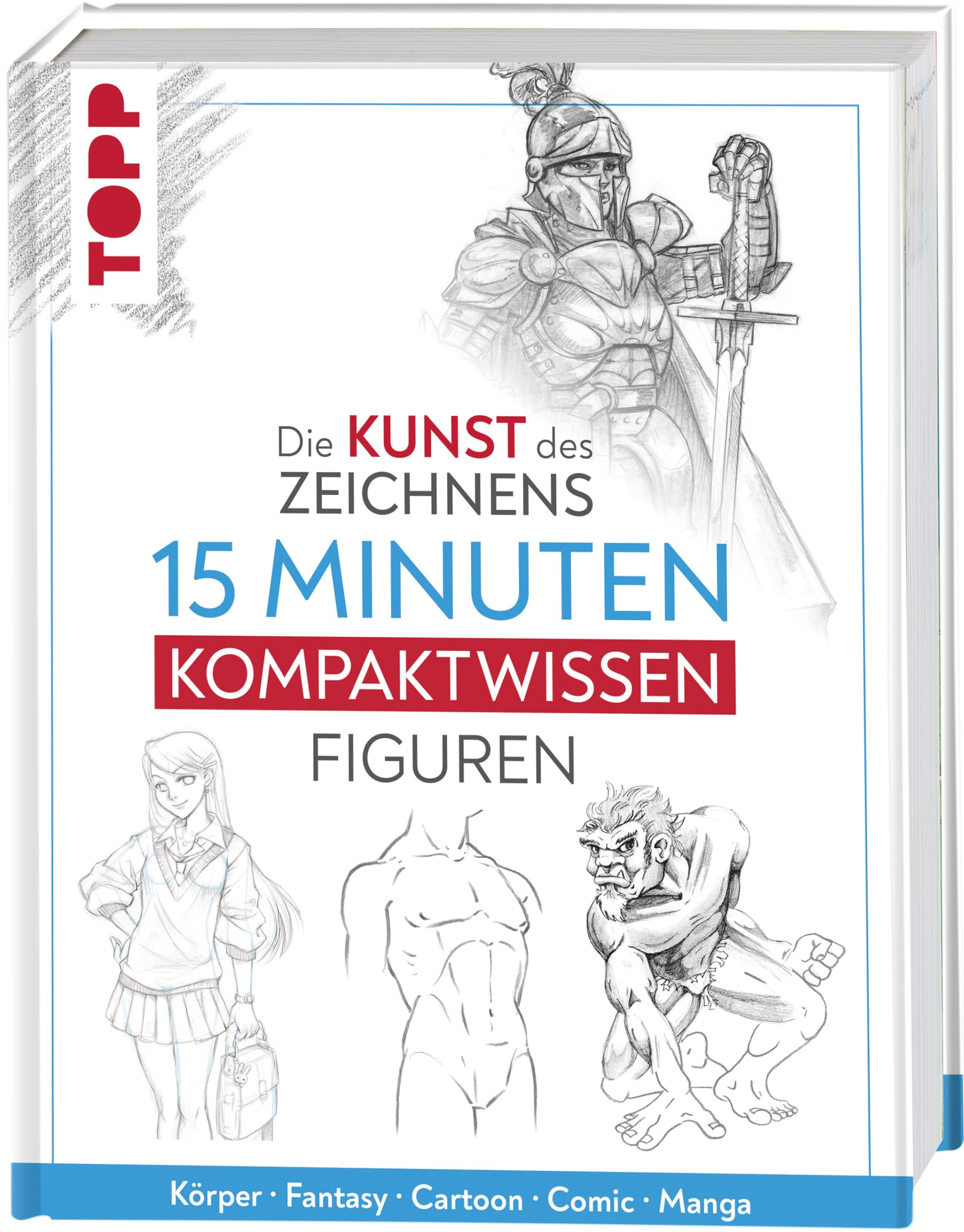 Die Kunst des Zeichnens 15 Minuten Kompaktwissen Figuren Manga