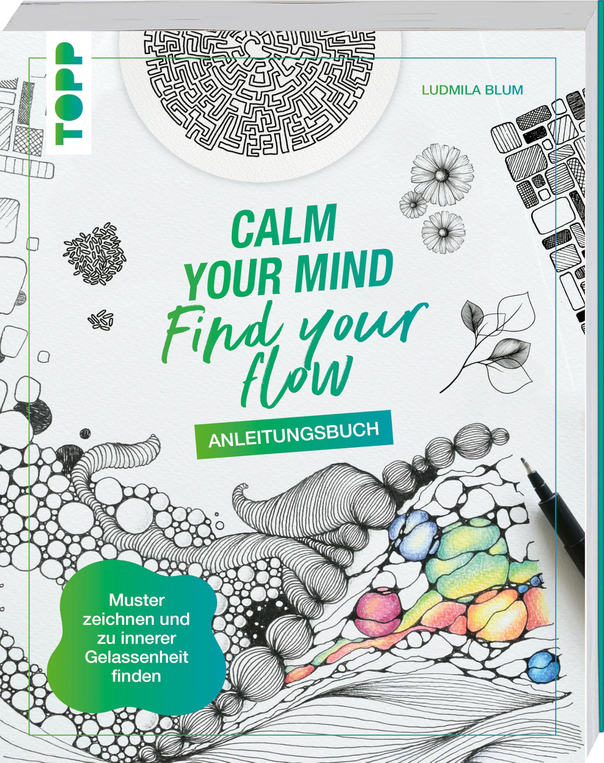Calm Your Mind - Find Your Flow - Anleitungsbuch Business, Finance & Career