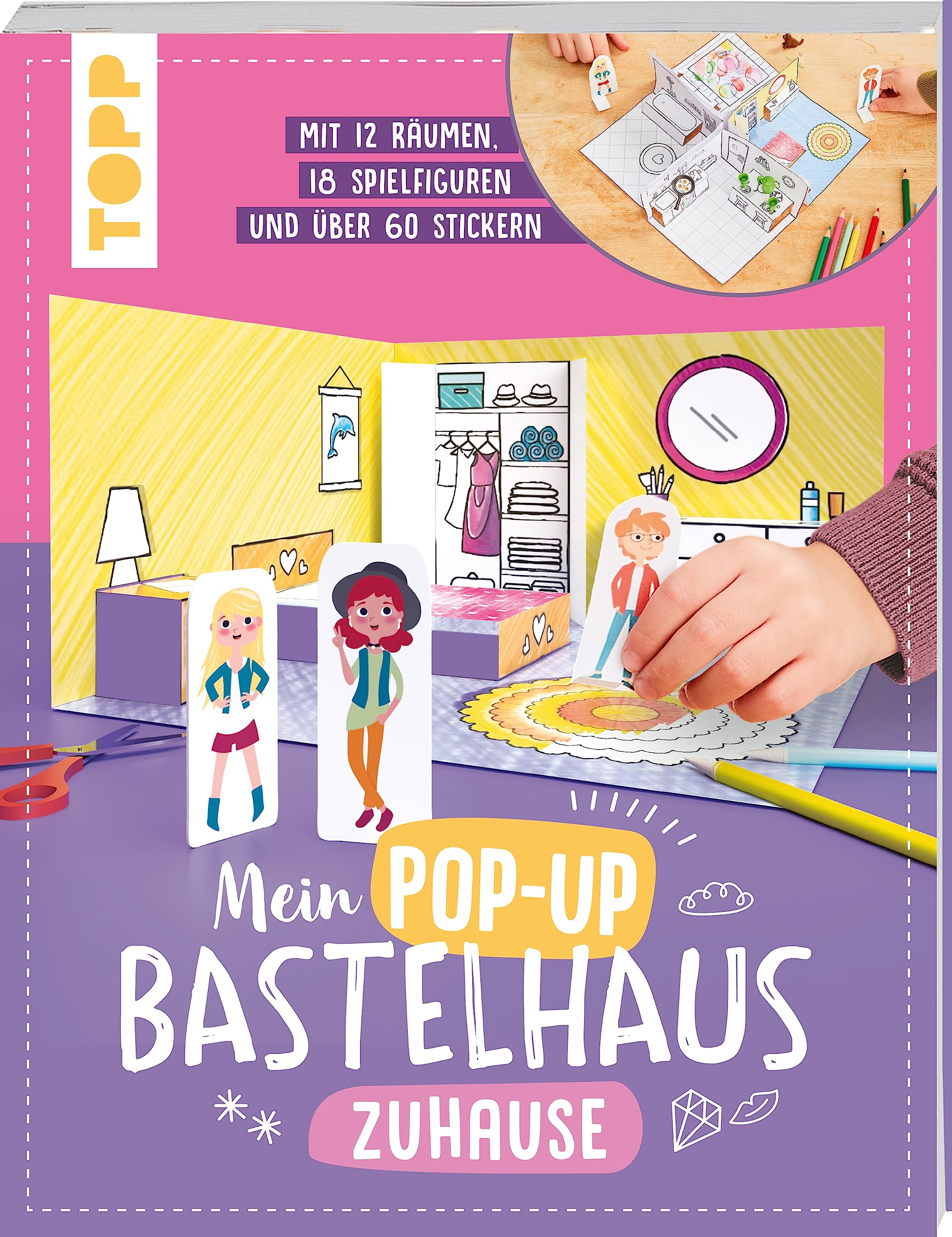 Mein Pop-up Bastelhaus-Zuhause: 12 Räume, 18 Spielfiguren und mehr als 60 Sticker - zum Basteln, Dekorieren und Spielen (Pop-up-Bastelbücher) Hobbies & Crafts