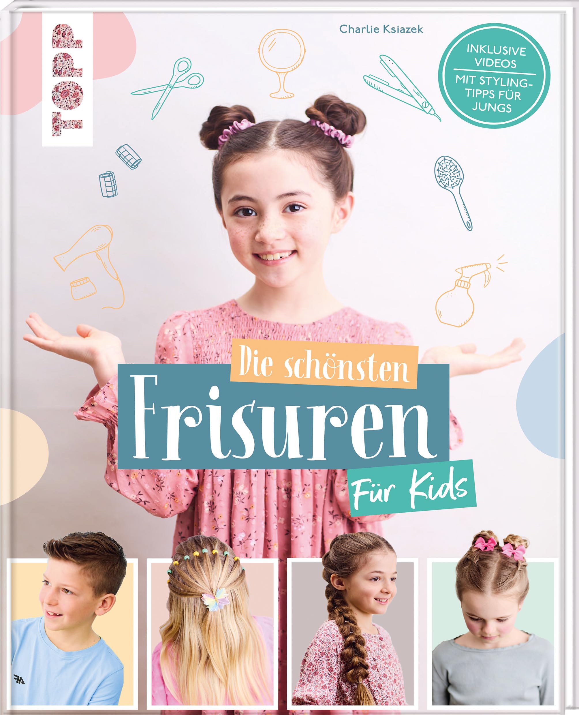 Die schönsten Frisuren für Kids - Vom frechen Pferdeschwanz bis zur Flechtfrisur, kinderleicht erklärt! Lifestyle
