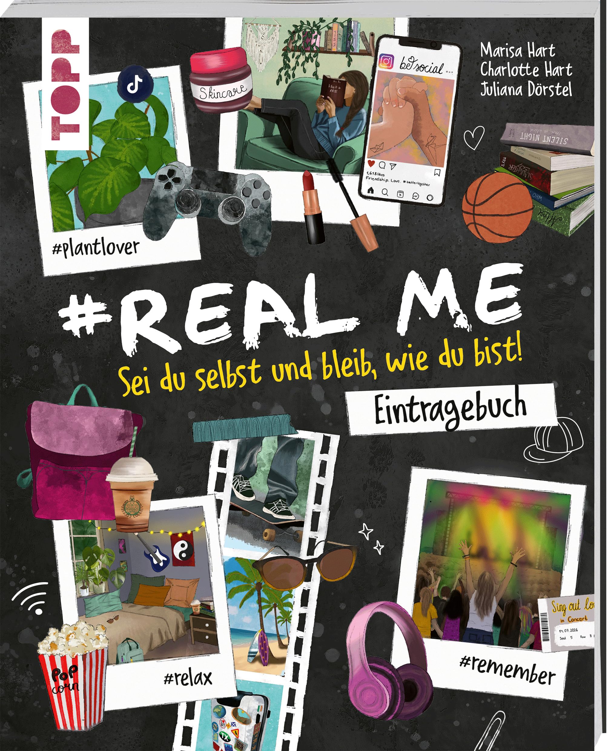 #Real me - Sei du selbst und bleib, wie du bist! - Das Teenie-Eintragebuch Memories