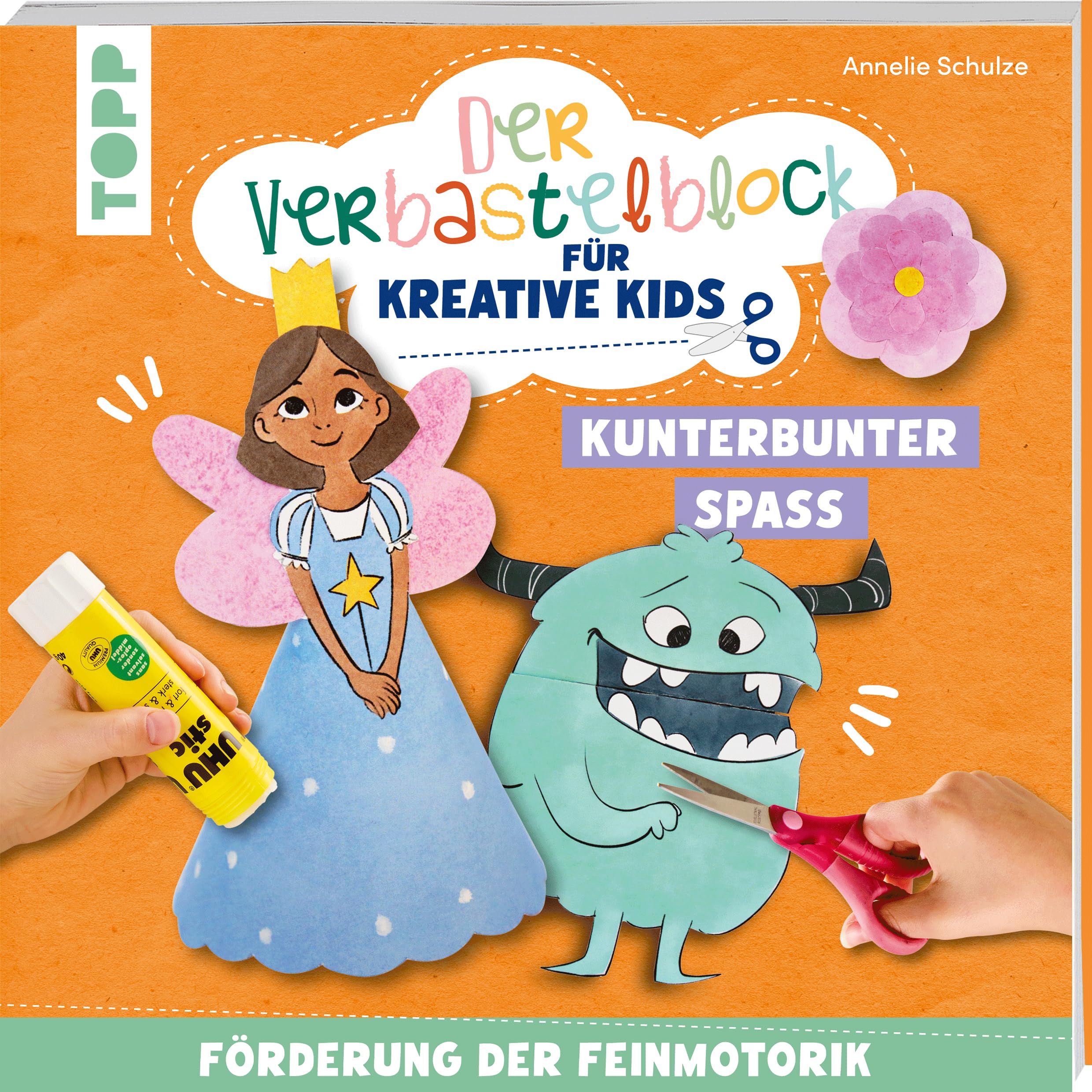 Der Verbastelblock für kreative Kids. Kunterbunter Spaß Hobbies & Crafts