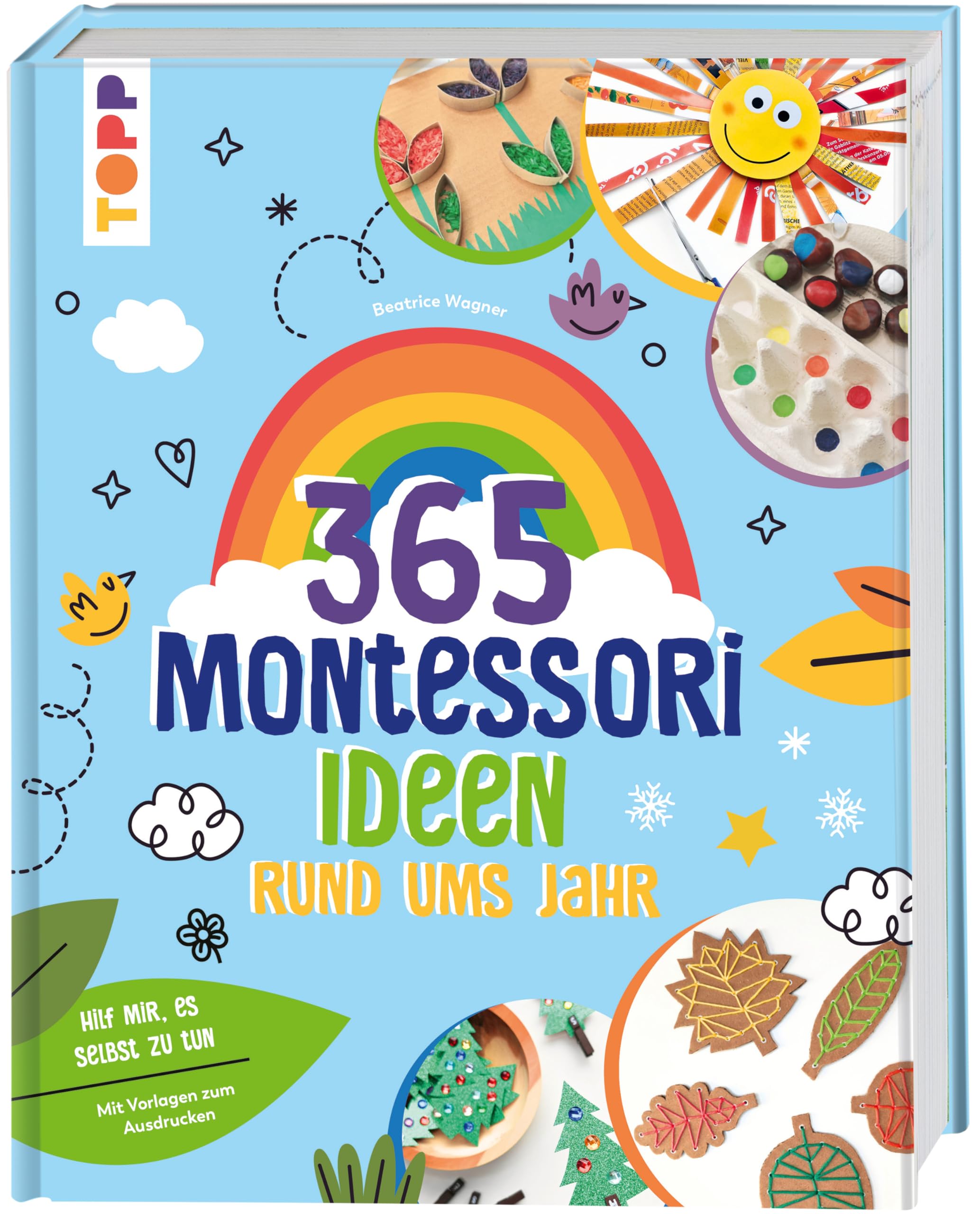 Montessori - 365 Kreativideen rund ums Jahr Hobbies & Crafts