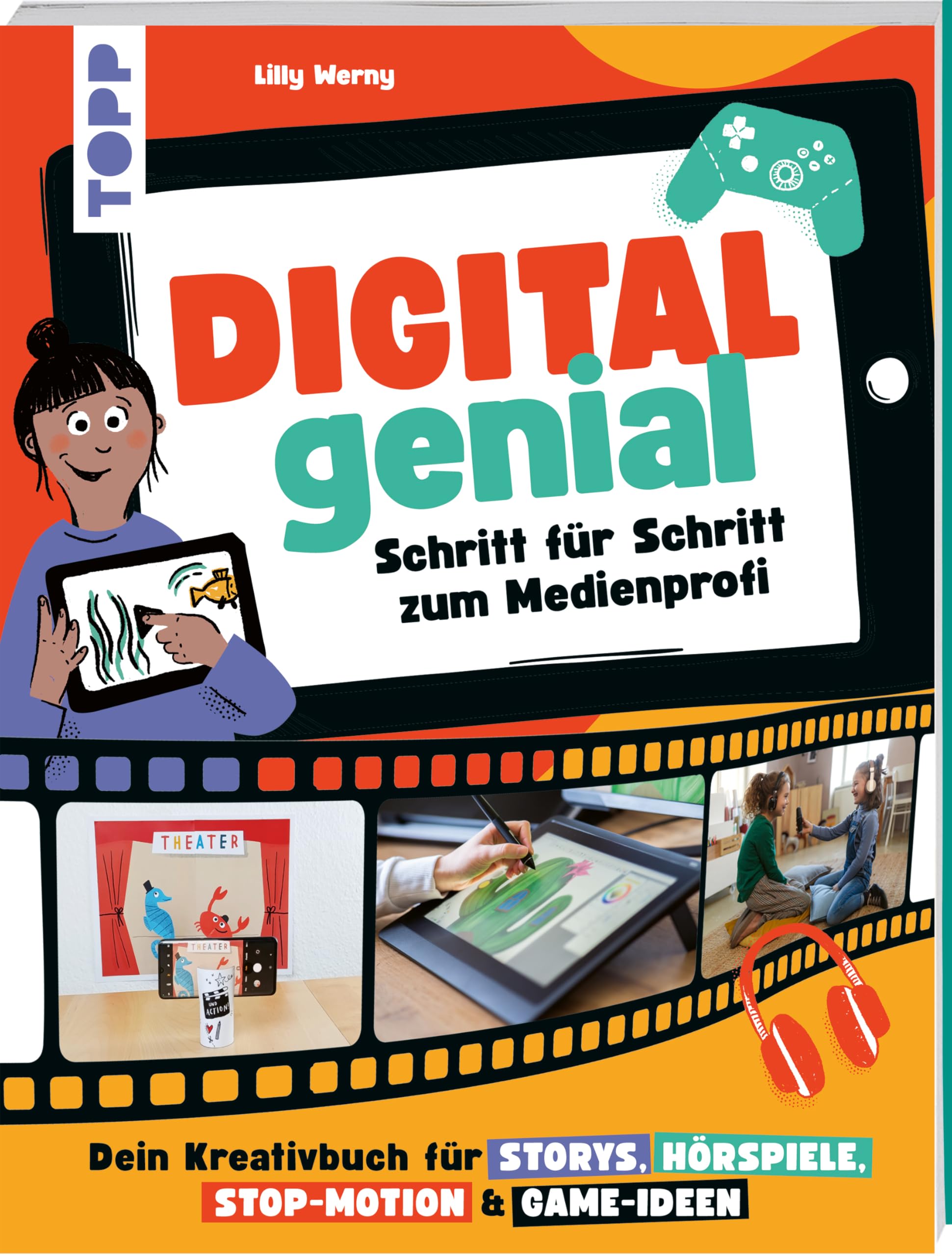 Digital Genial! - Schritt für Schritt zum Medienprofi Media & Communication