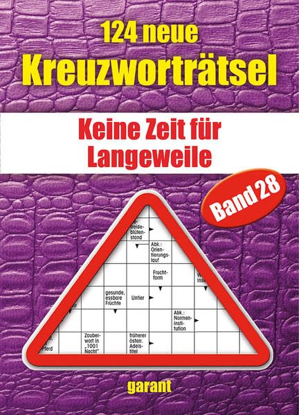 124 neue Kreuzworträtsel Band 28: Keine Zeit für Langeweile Leisure & Fun