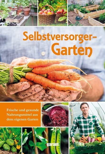 Selbstversorgergarten Garden & Plants Books