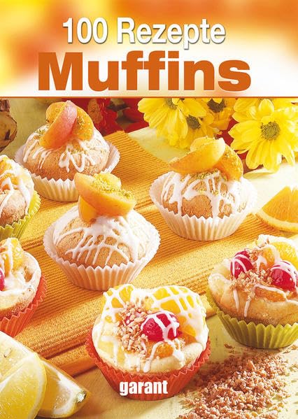 100 Rezepte Muffins Leisure, Home & Garden