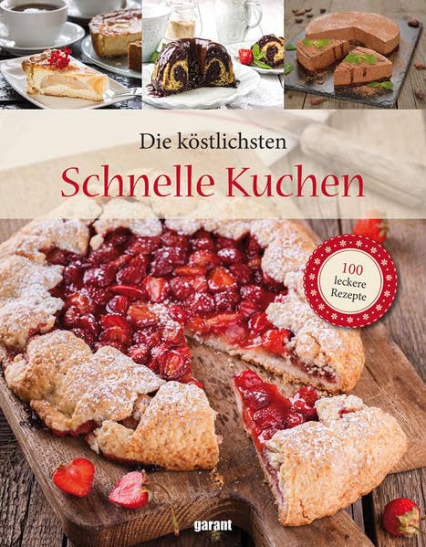 Die köstlichsten Schnelle Kuchen book