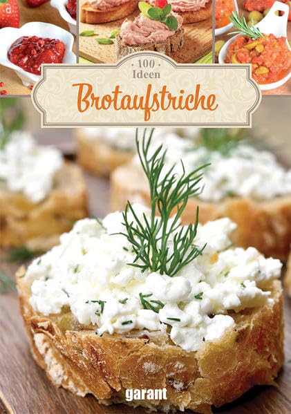 100 Ideen Brotaufstriche Leisure, Home & Garden