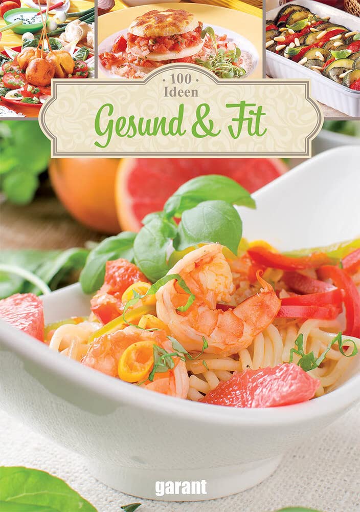 100 Ideen Gesund und Fit Leisure, Home & Garden