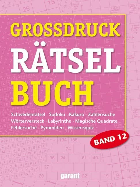 Grossdruck Rätselbuch Band 12: Schwedenrätsel, Sudoku, Kakuro, Zahlensuche, Wörterversteck, Labyrinthe, Magische Quadrate, Fehlersuche, Pyramiden, Wissensquiz Leisure & Fun