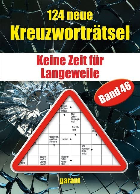 124 neue Kreuzworträtsel Band 46: Keine Zeit für Langeweile Leisure, Home & Garden