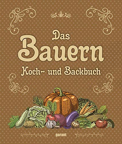 Bauern Koch- und Backbuch Leisure, Home & Garden