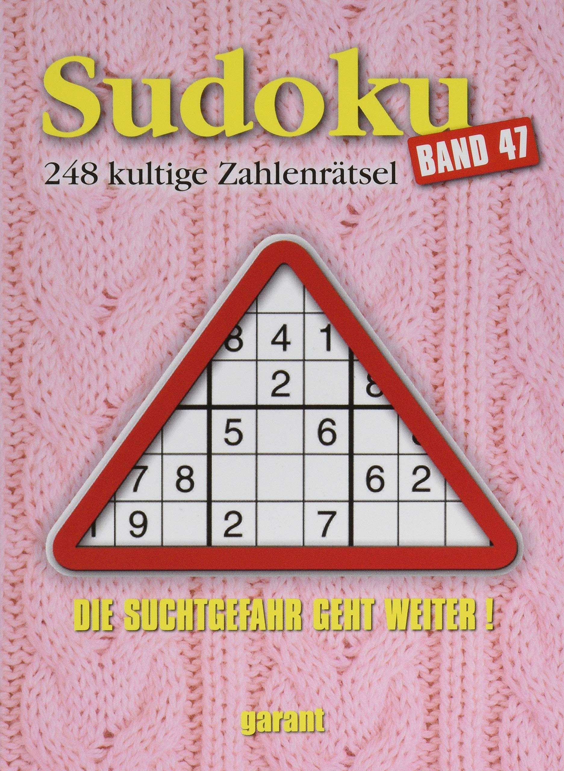 Sudoku - Band 47: 248 kultige Zahlenrätsel. Die Suchtgefahr geht weiter! Leisure & Fun