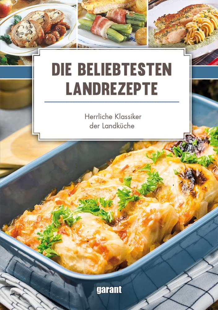 Die beliebtesten Landrezepte - Leisure, Home & Garden