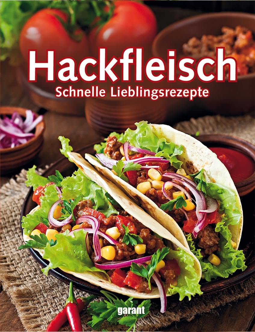 Hackfleisch: schnelle Lieblingsrezepte Leisure, Home & Garden