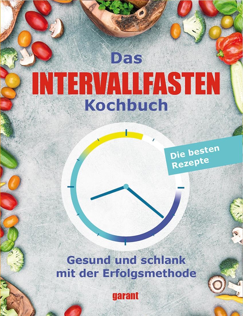 Das Intervallfasten-Kochbuch Leisure, Home & Garden