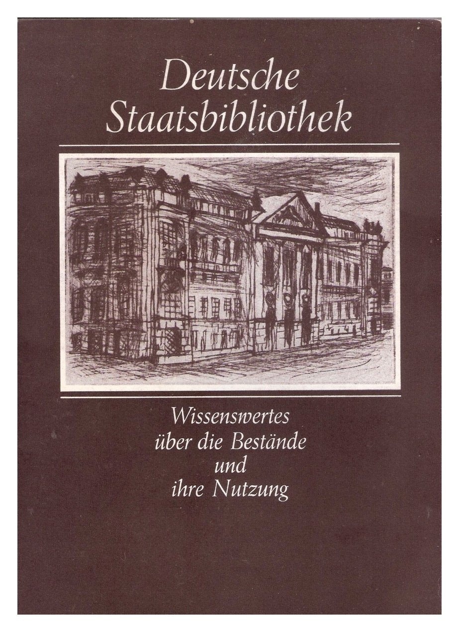 Deutsche Staatsbibliothek - Wissenswertes über die Bestände und ihre Nutzung Books