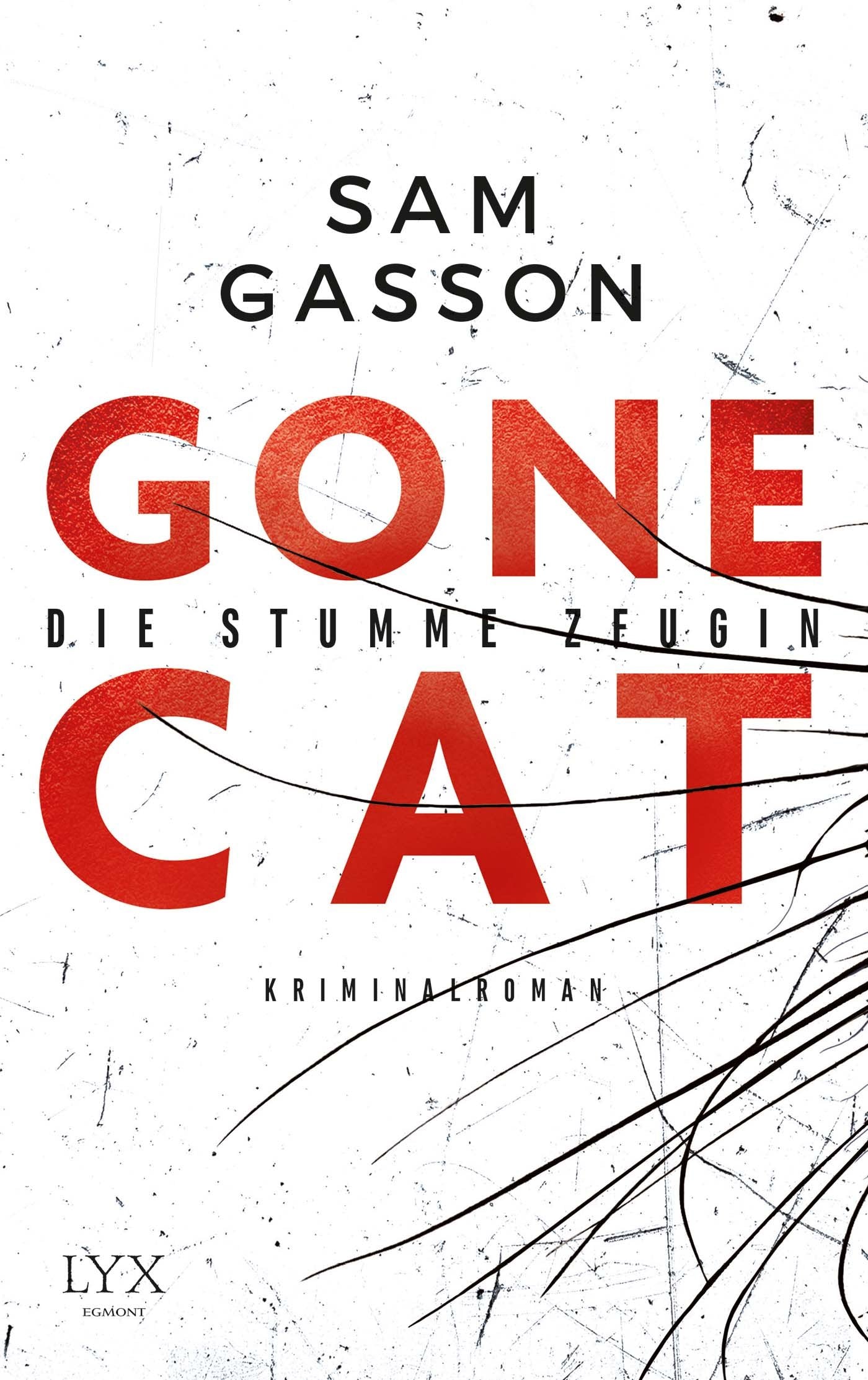 Gone Cat - Die stumme Zeugin: Kriminalroman Action & Adventure