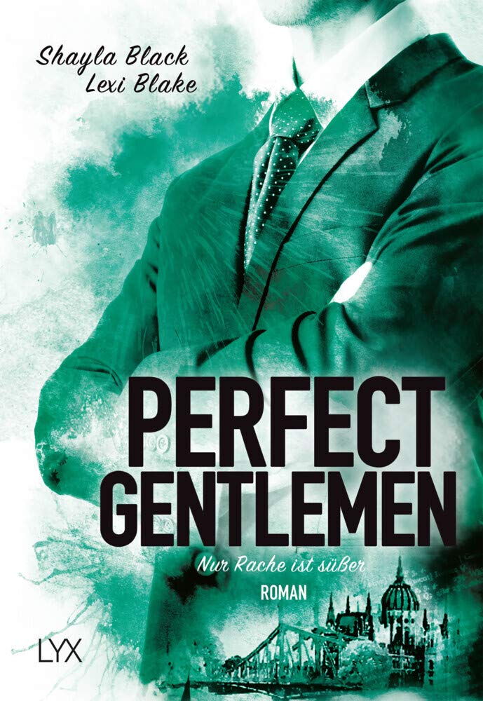 Perfect Gentlemen 03- Nur Rache ist süßer Contemporary literature