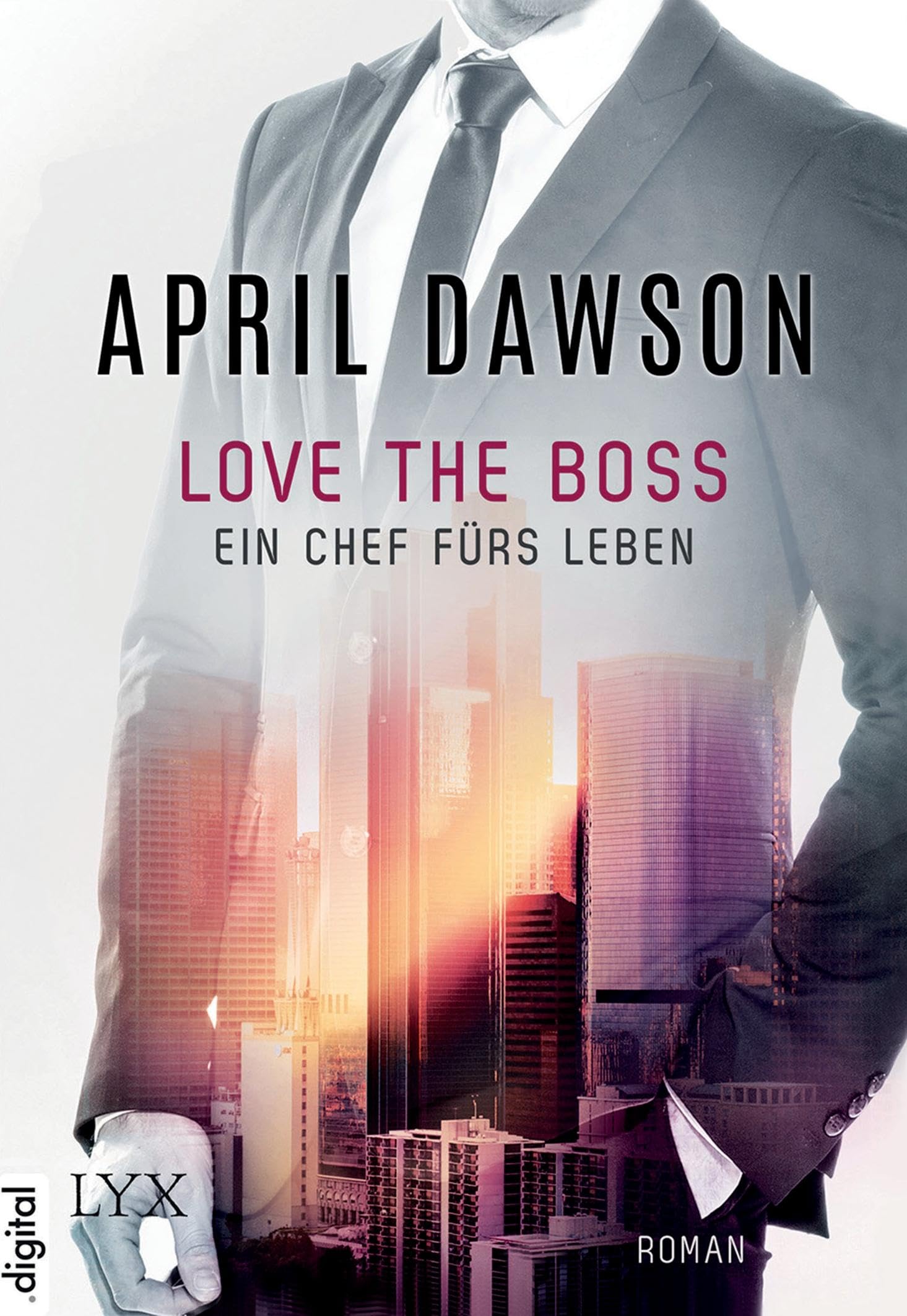 Love the Boss - Ein Chef fürs Leben Contemporary literature