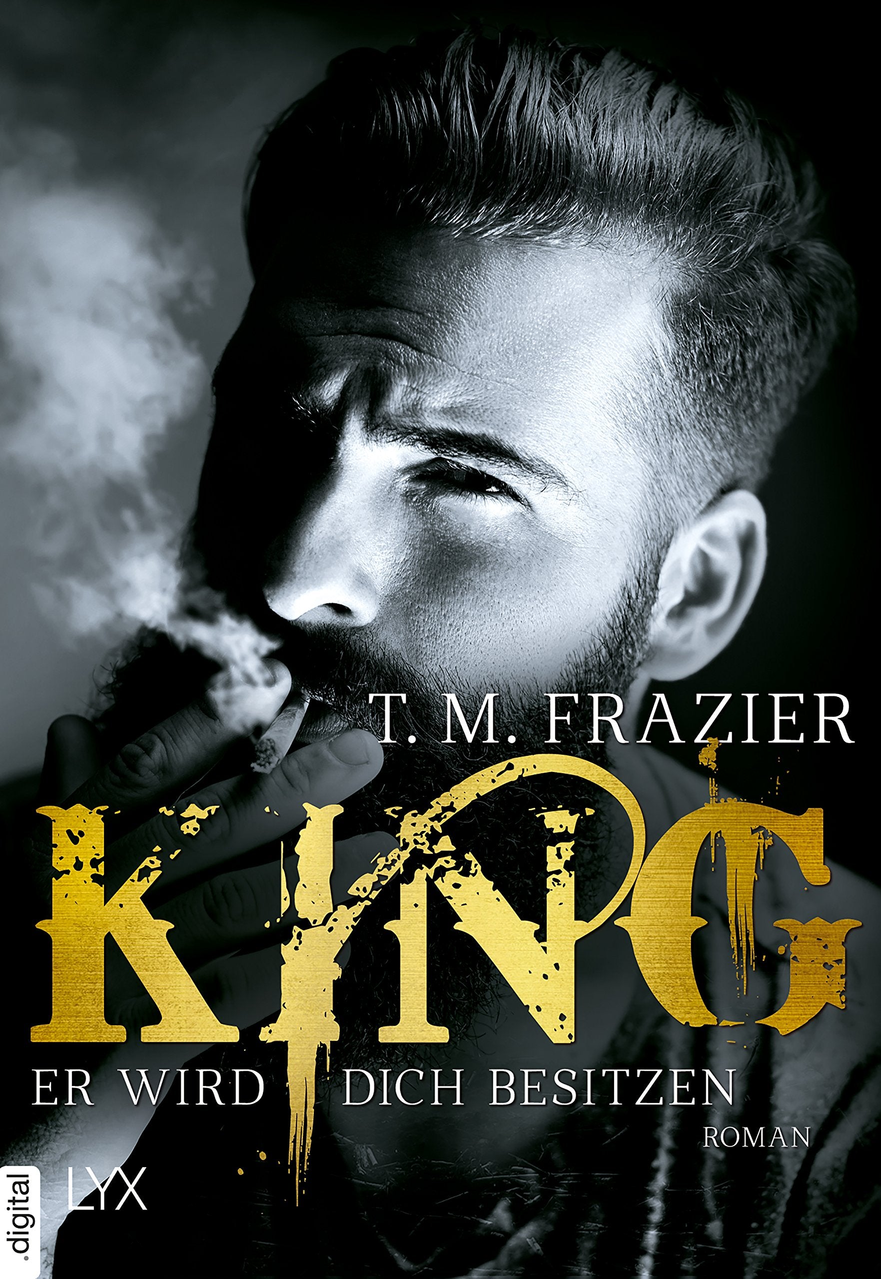 King - Er wird dich besitzen (King-Reihe) Contemporary literature