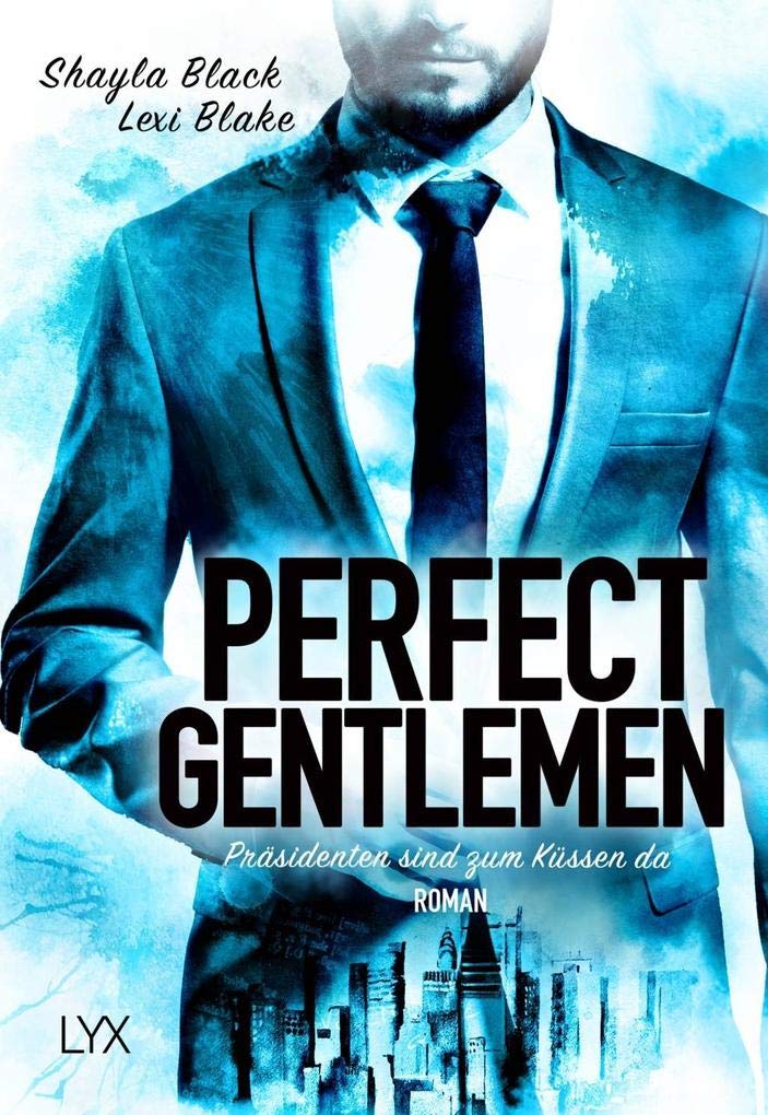 Perfect Gentlemen - Präsidenten sind zum Küssen da Contemporary literature Books