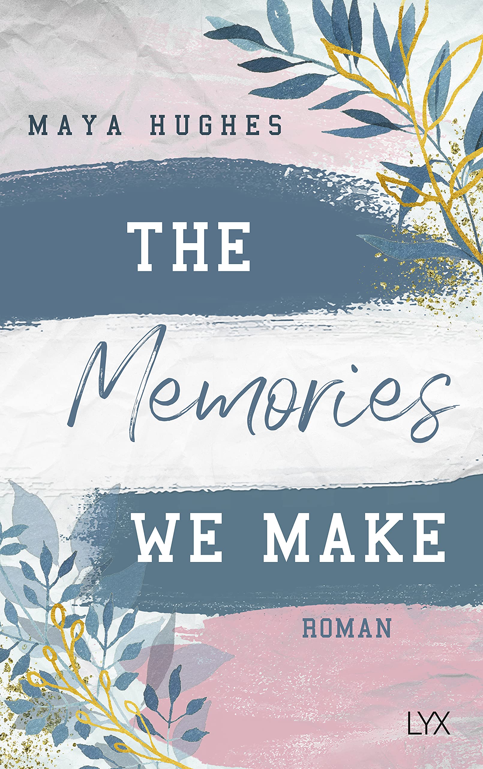 The Memories We Make (Fulton University Reihe, Band 1) Contemporary literature