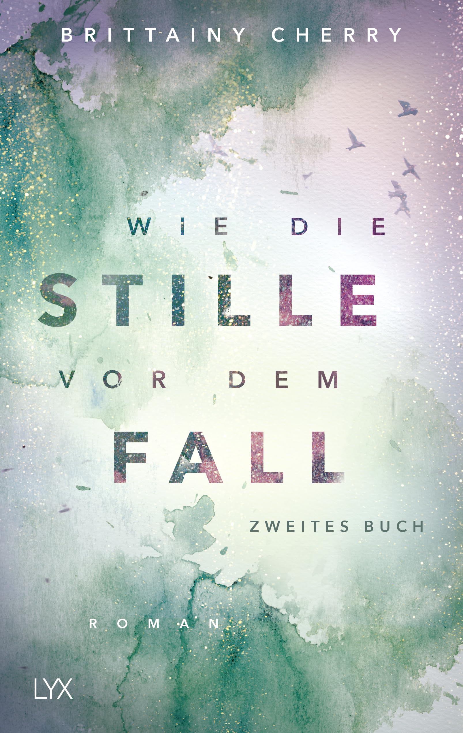 Wie die Stille vor dem Fall. Zweites Buch Contemporary literature