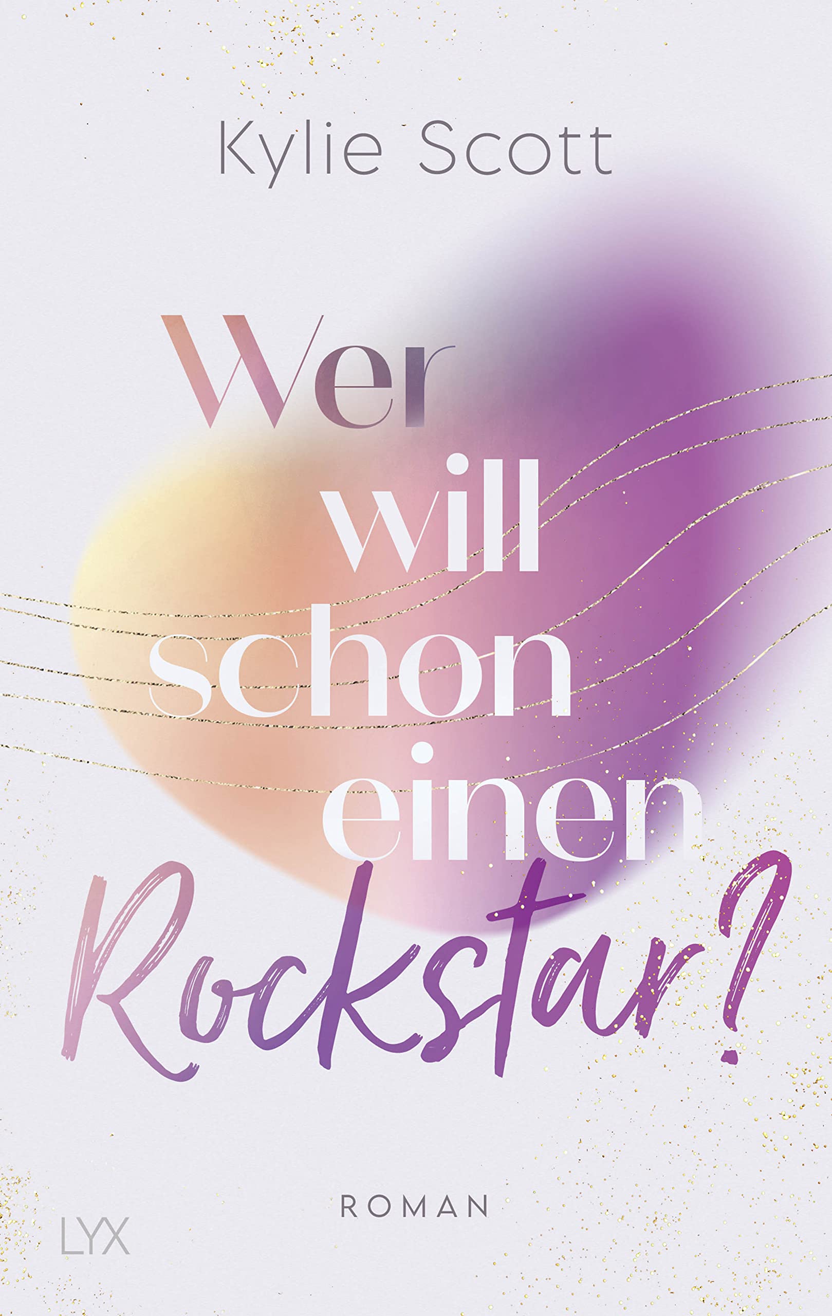 Wer will schon einen Rockstar? (Rockstars, Band 2) Contemporary literature