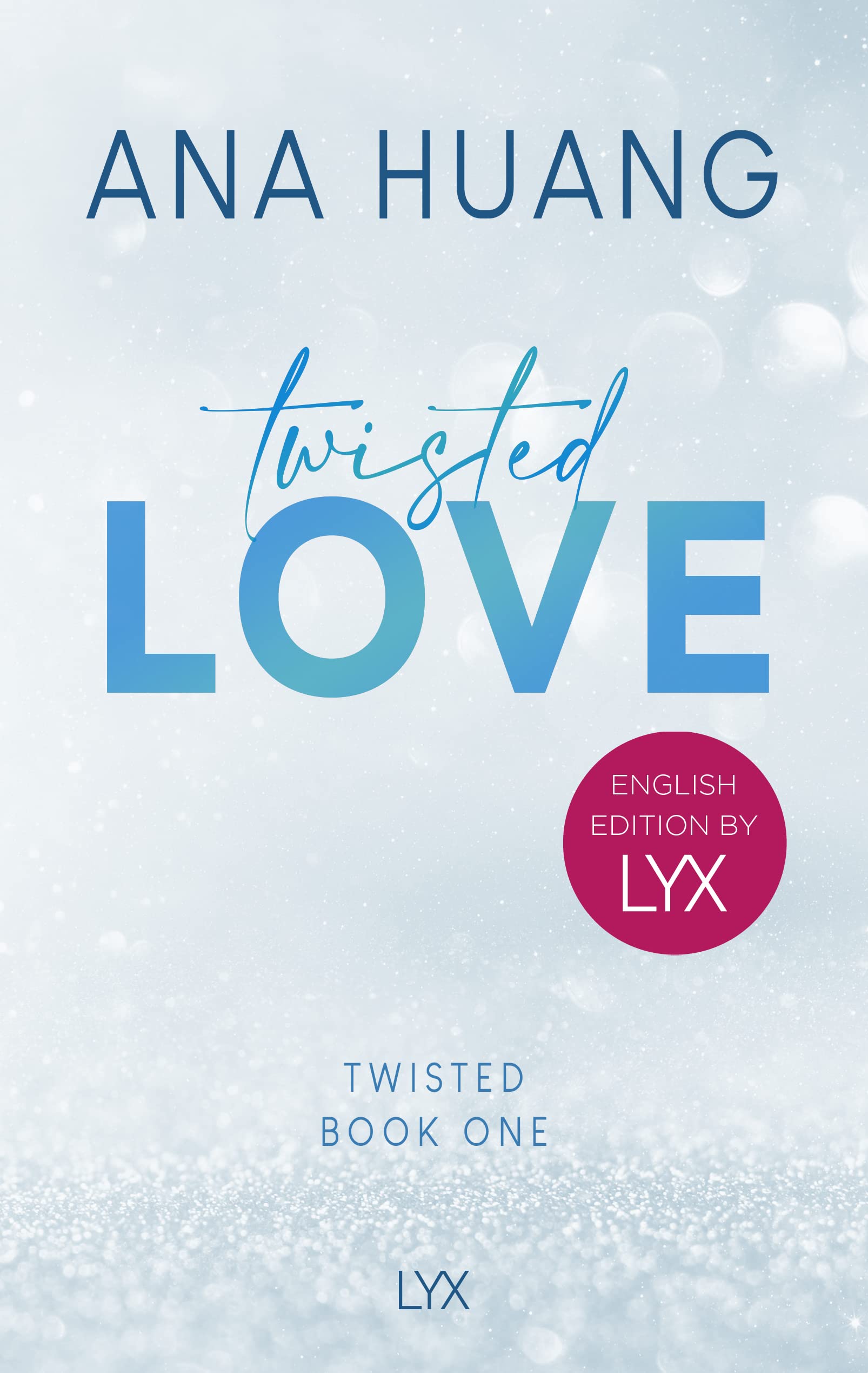 Twisted Love: English Edition by LYX (Twisted-Reihe: English Edition by LYX, Band 1) Contemporary literature