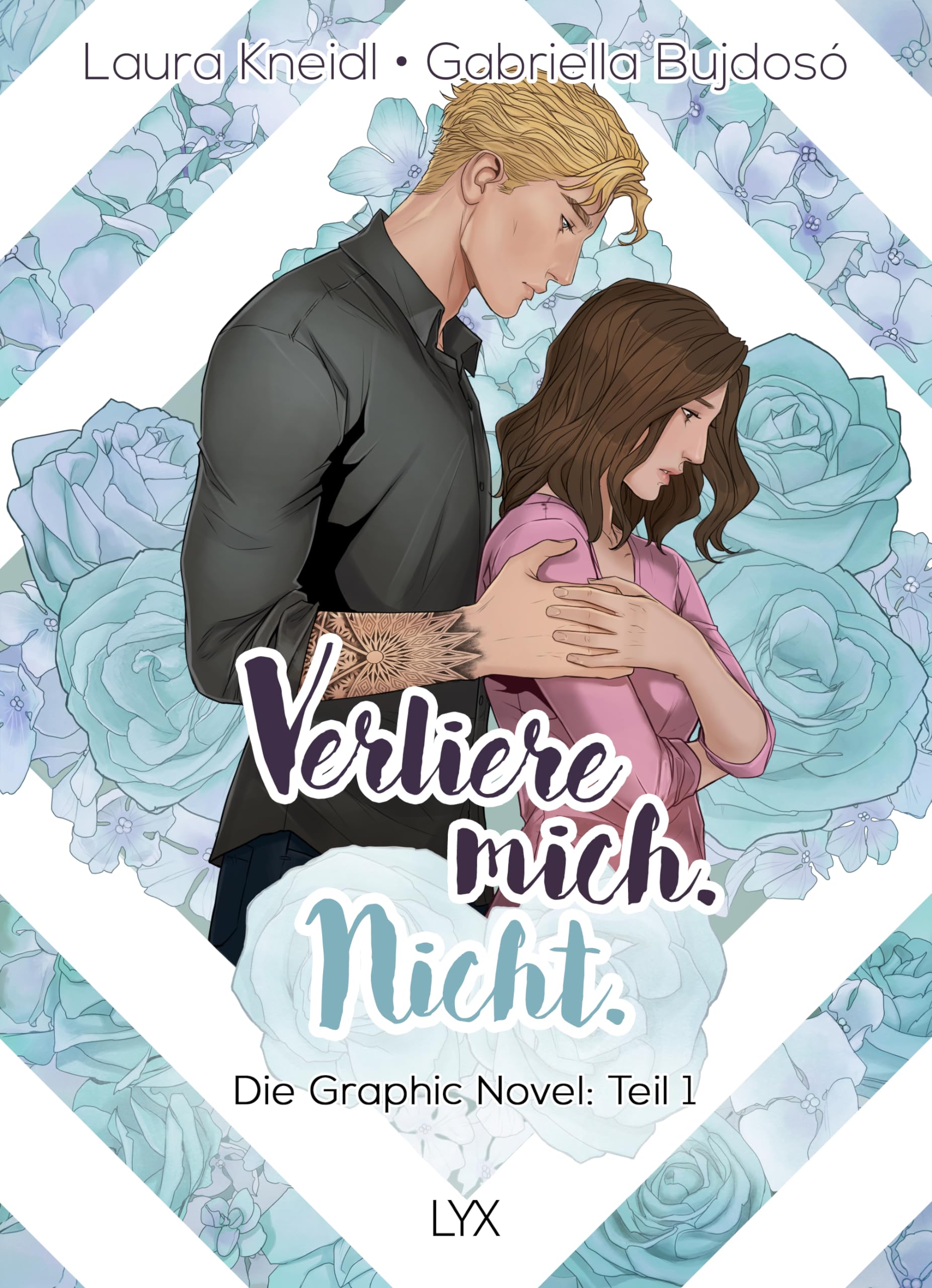 Verliere mich. Nicht.: Die Graphic Novel Manga