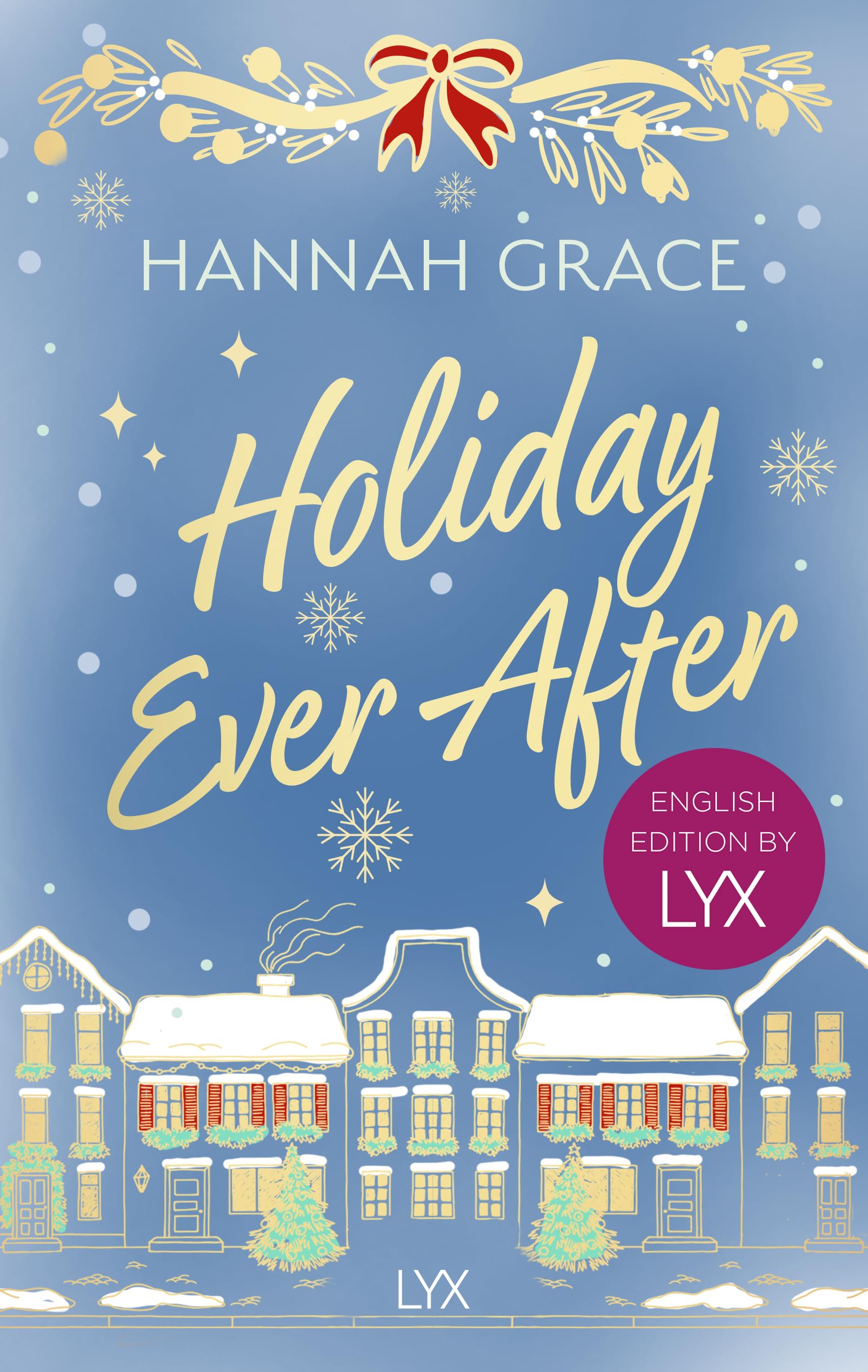 Holiday Ever After: English Edition by LYX Holiday Reading