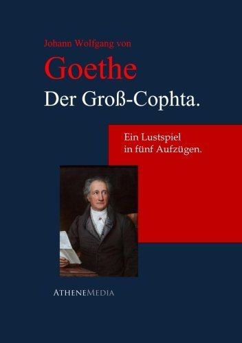 Der Groß-Cophta.: Ein Lustspiel In Fünf Aufzügen. Drama