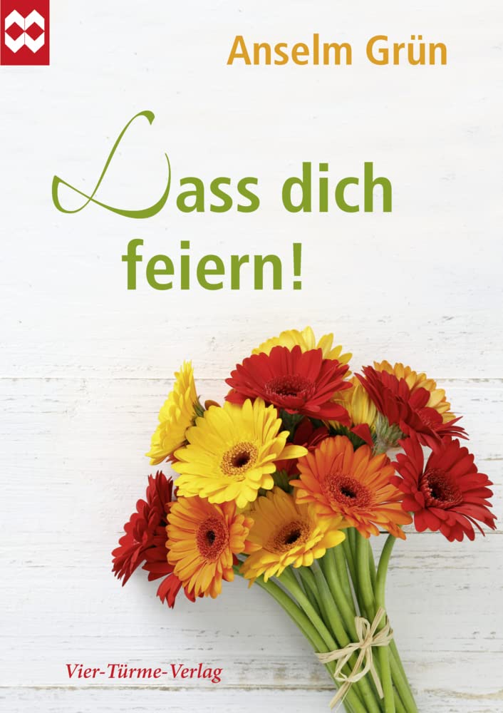 Lass dich feiern! (Münsterschwarzacher Geschenkheft) Film, Art & Culture