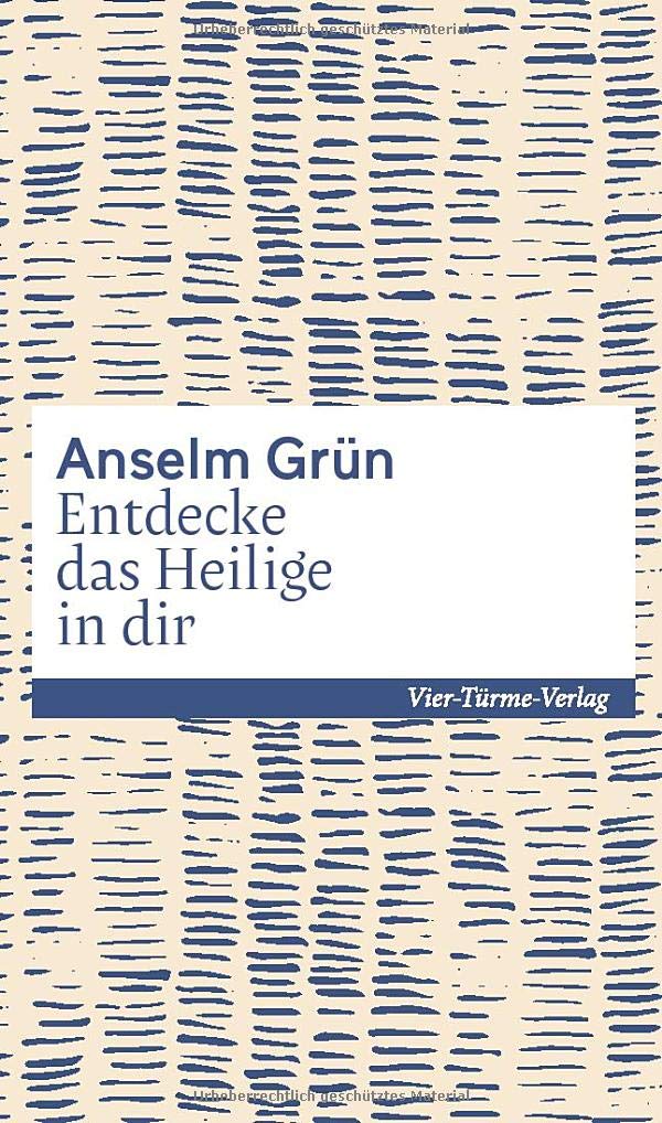 Entdecke das Heilige in dir (Sonderedition Kleinschriften) Psychology