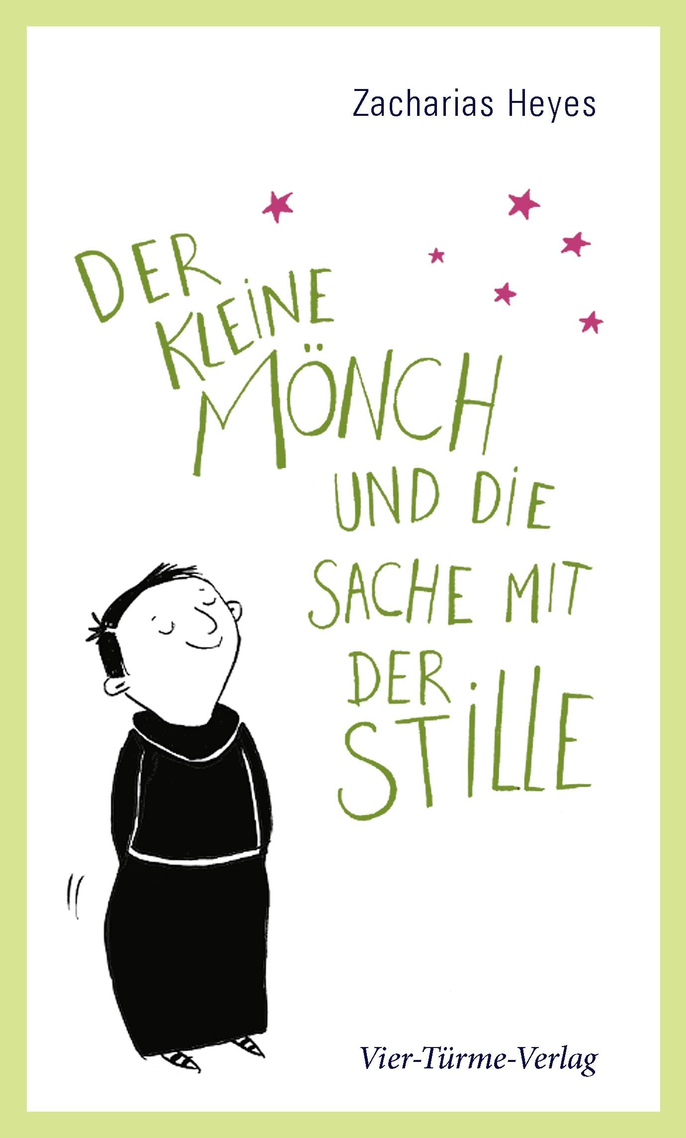 Der kleine Mönch und die Sache mit der Stille Religion & Esotericism