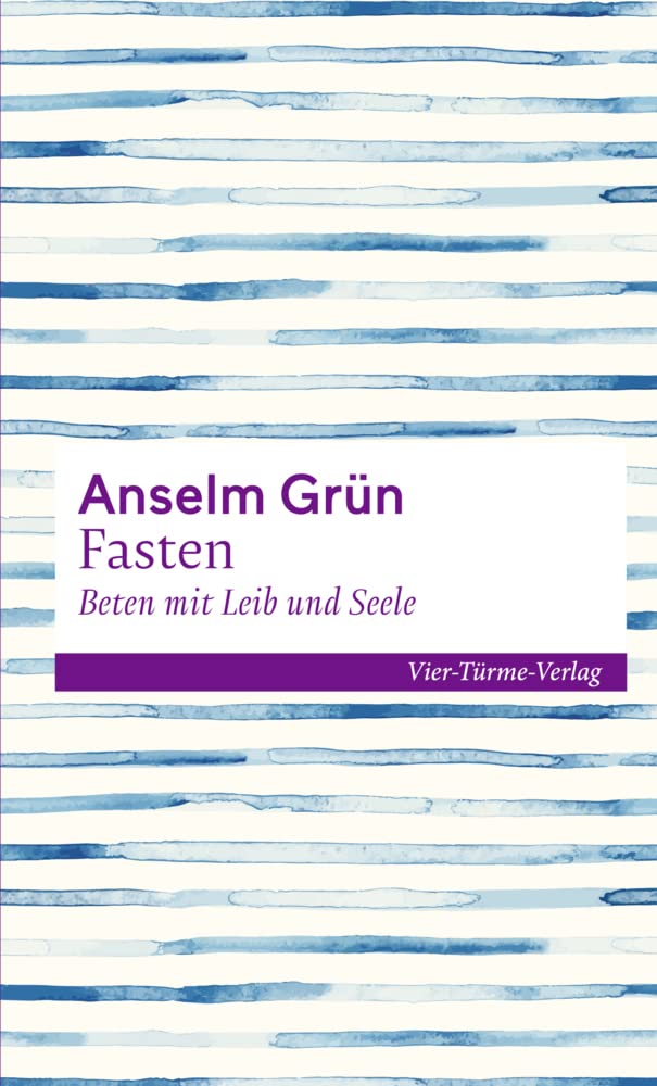 Fasten - Beten mit Leib und Seele Religion & Esotericism
