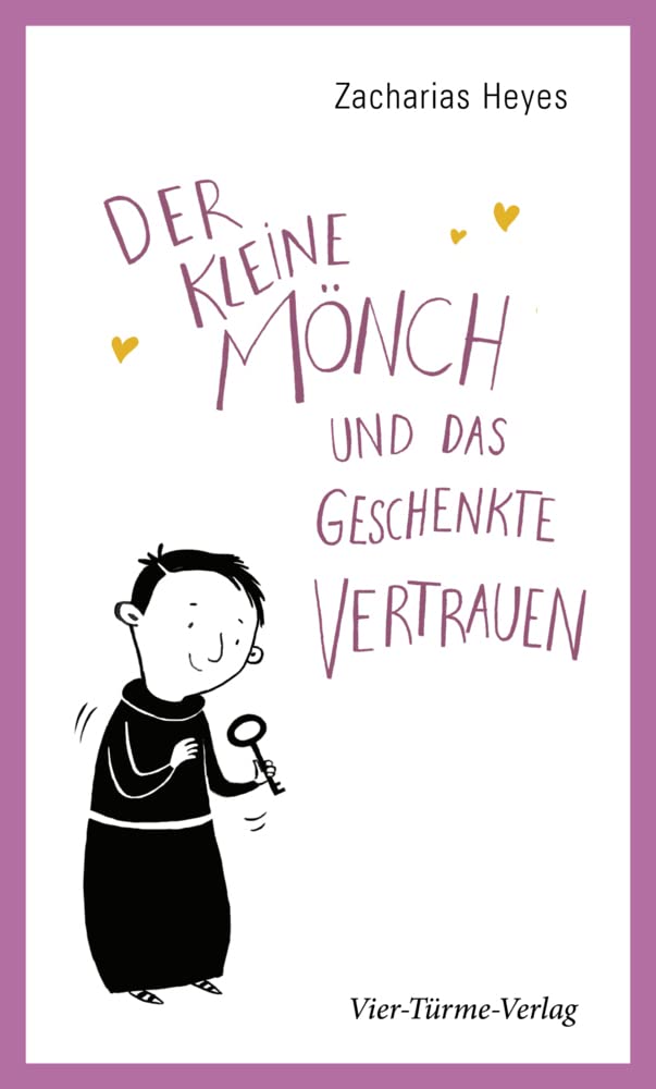 Der kleine Mönch und das geschenkte Vertrauen Religion & Esotericism