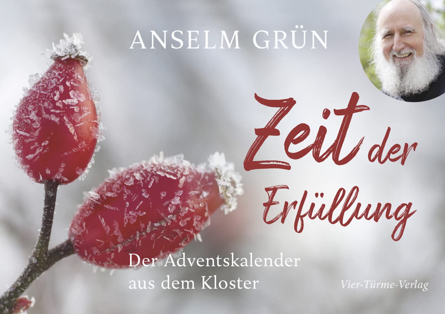 Zeit der Erfüllung. Der Adventskalender aus dem Kloster Religion & Esotericism