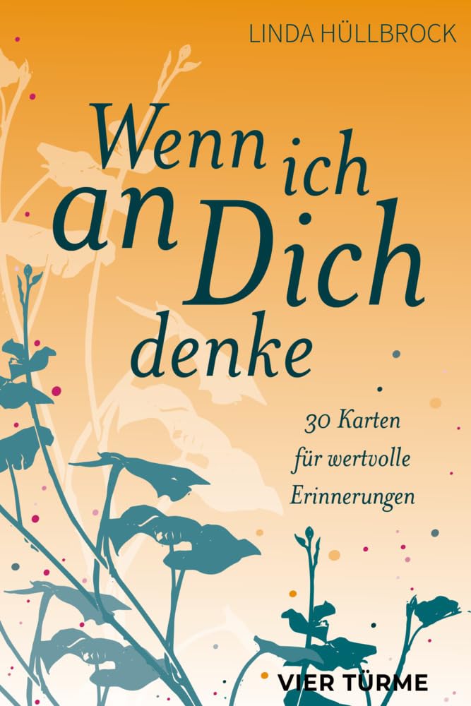 Wenn ich an Dich denke: 30 Karten für wertvolle Erinnerungen Death & Mourning
