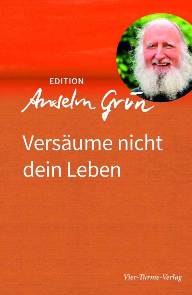 Versäume nicht dein Leben (Edition Anselm Grün) Lifestyle