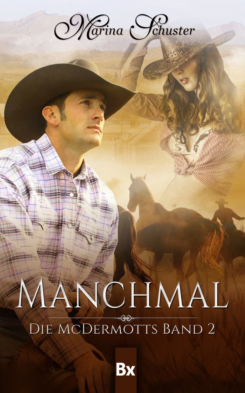 Manchmal: Die McDermotts Band 2 Contemporary Romance