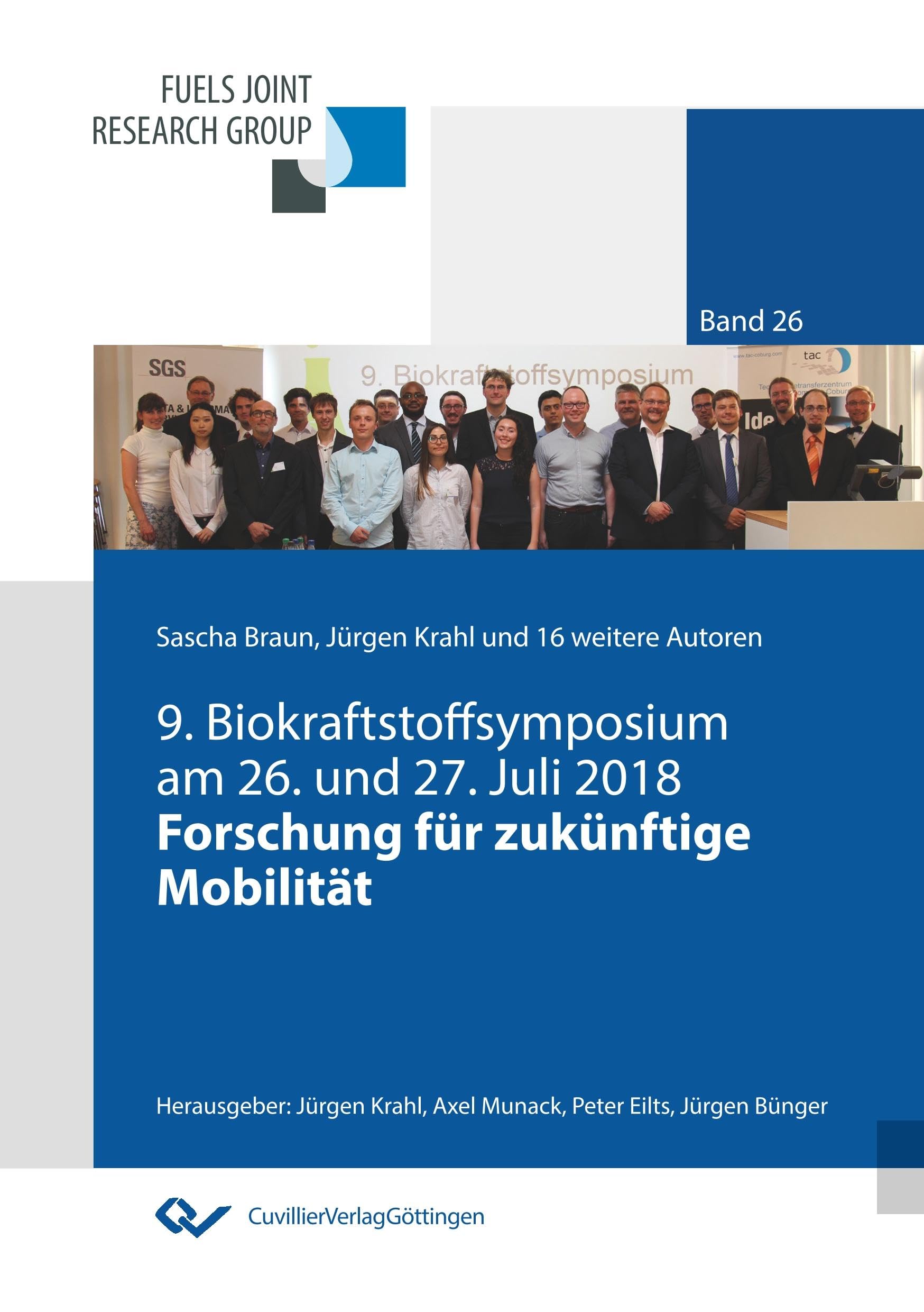 Forschung für zukünftige Mobilität: 9. Biokraftstoffsymposium am 26. und 27. Juli 2018 (Fuels Joint Research Group - Interdisziplinäre Kraftstoffforschung für die Mobilität der Zukunft) Business & Technology