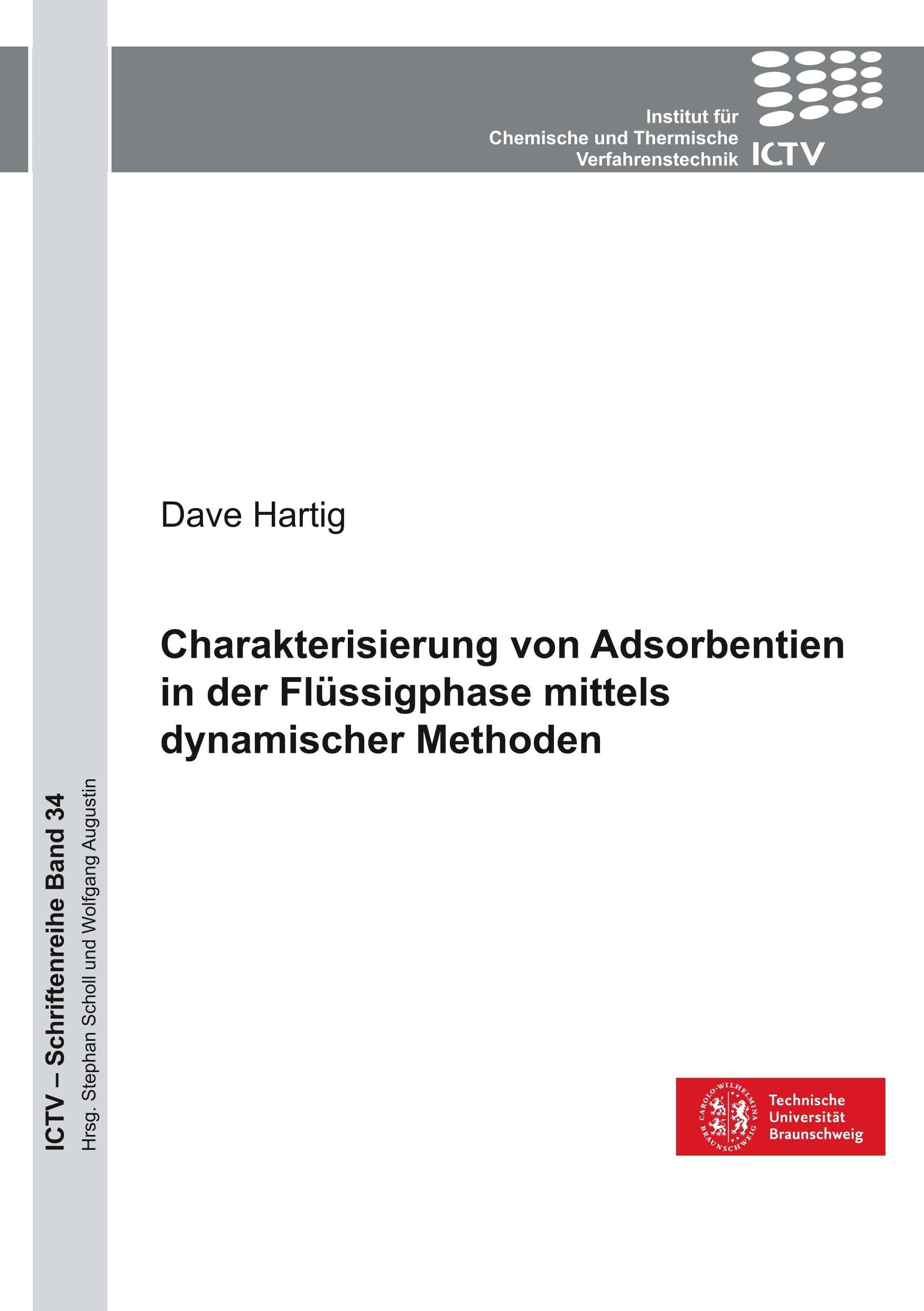 Charakterisierung von Adsorbentien in der Flüssigphase mittels dynamischer Methoden (ICTV-Schriftenreihe) Natural Sciences