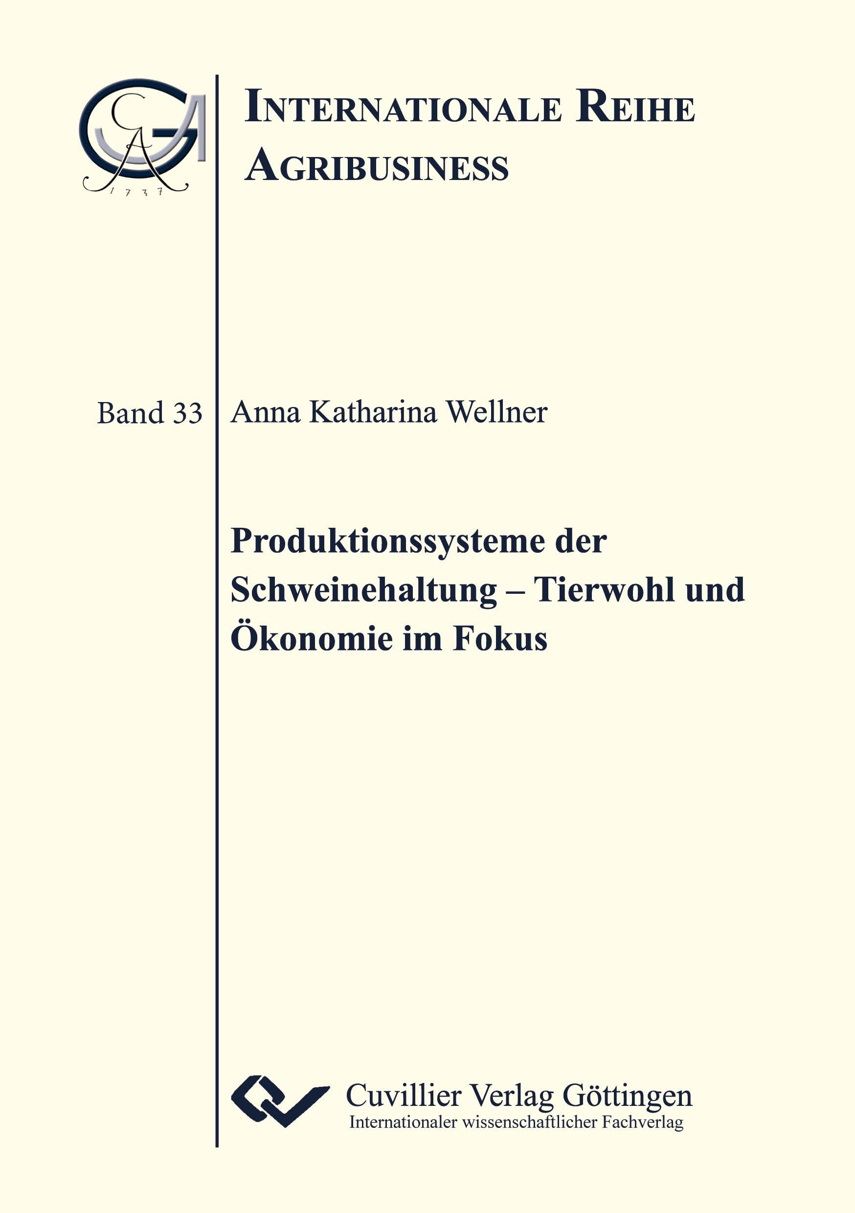 Produktionssysteme der Schweinehaltung: Tierwohl und Ökonomie im Fokus (Internationale Reihe Agribusiness) Medicine