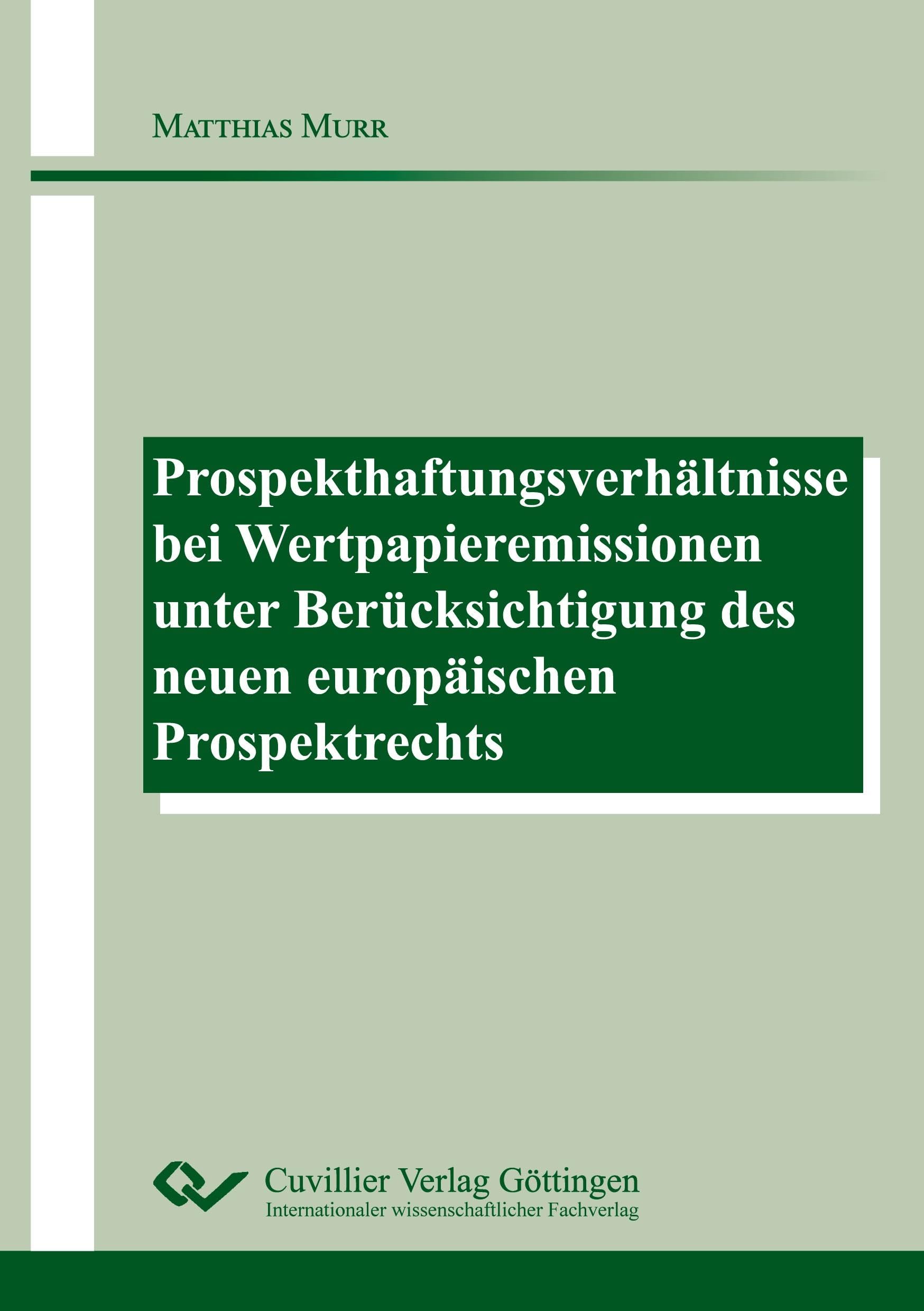Prospekthaftungsverhältnisse bei Wertpapieremissionen unter Berücksichtigung des neuen europäischen Prospektrechts book